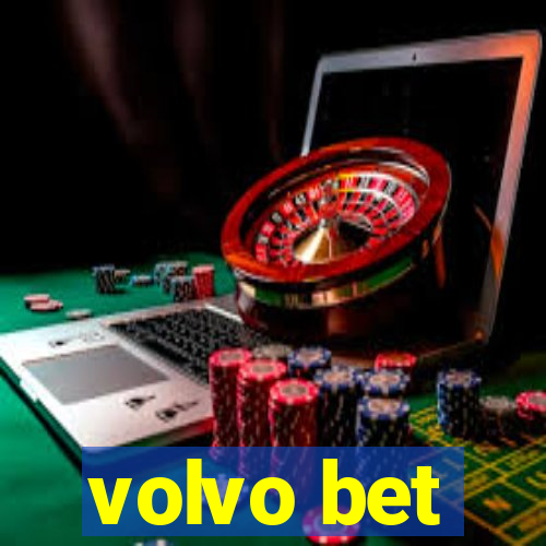 volvo bet